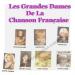 Jeane Manson, Nicole Croisille, Michèle Torr, Noëlle Cordier, Vanessa Paradis & Autres... - Les Grandes Dames De La Chanson Française