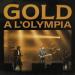 Gold A L'olympia