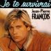 Francois Jean Pierre - Je Te Survivrai