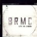 Black Rebel Motorcycle Club - Live In London