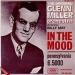 Glenn Miller Orchestra - In Mood
