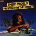 Third World - Prisoner In Street