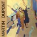 Martin Dupont - Just Because