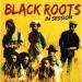 Black Roots - In Session