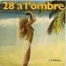 Jean François Maurice - 28 ° à L'ombre