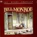 Bill Monroe - The Weary Traveller