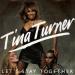 Tina Turner - Let's Stay Together