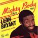 Leon Bryant - Mighty Body