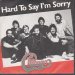 Chicago - Hard To Say I'm Sorry 7 Inch
