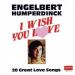 Engelbert Humperdinck - I Wish You Love