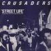 The Crusaders - Street Life