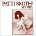 Patti Smith - Set Free