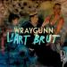 L'art Brut - Wraygunn