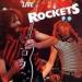 Rockets - Rockets Live