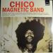 Chico Magnetic Band - Chico Magnetic Band