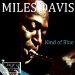 Miles Davis - Kind Of Blue