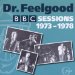 Dr Feelgood - Complete Bbc Sessions 1973-78