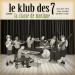 Le Klub Des 7 - La Classe De Musique