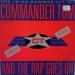 Commander Tom - And The Rap Goes On