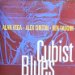 Alan Vega - Alex Chilton - Ben Vaughn - Cubist Blues