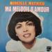 Mireille Mathieu - Ma Mélodie D'amour