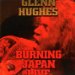 Hughes Glenn - Burning Japan Live