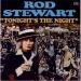 Stewart, Rod - Tonight's The Night / The Ball Trap