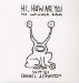 Daniel Johnston - Hi, How Are You