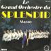 Le Grand Orcherstre Du Splendid - Macao