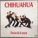 Chihuahua - Fiesta De La Mort