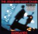Jesus & Mary Chain - Darklands