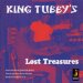 King Tubby - King Tubby's Lost Treasures