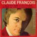 Claude François - Ou Tu Veux Quand Tu Veux