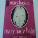 Hopkins Mary - Mary Had A Baby