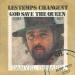 Danyel Gerard - Les Temps Changent - Good Save The Queen