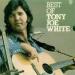 Tony Joe White - Best Of Tony Joe White