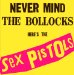 Sex Pistols - Never Mind The Bollocks