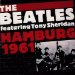 Beatles Featuring Tony Sheridan - Hamburg 1961