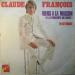 Claude François - Viens à La Maison Y'a Le Printemps Qui Chante