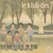 Le Klub Des 7 - Le Klub Des 7 By Le Klub Des 7