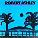 Robert Ashley - Automatic Writing