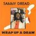 Sammy Dread - Wrap Up A Draw