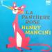 Henry Mancini - La Panthere Rose