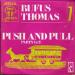 Rufus Thomas - Push & Pull