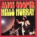 Cooper, Alice - Hello Hurray / Generation Landslide