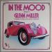 Irving Morrisson And His Orchestra - In The Mood A Tribute To Glenn Miller