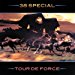 38 Special - Tour De Force