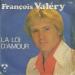 François Valery - La Loi D'amour