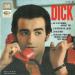 Dick Rivers - Dick Je L'ai Aimée Avant Toi