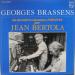 Georges Brassens , Jean Bertola - Les Dernières Chansons Inédites Par Jean Bertola